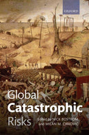 Global Catastrophic Risks-9780199606504