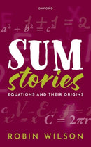 Sum Stories : Equations and Their Origins-9780199607907