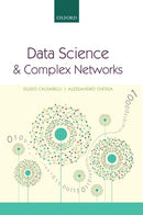 Data Science and Complex Networks : Real Case Studies with Python-9780199639601