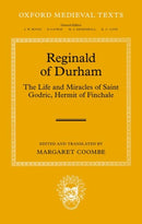 Reginald of Durham : The Life and Miracles of Saint Godric, Hermit of Finchale-9780199641796