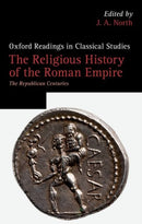 The Religious History of the Roman Empire : The Republican Centuries-9780199644063