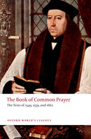 The Book of Common Prayer : The Texts of 1549, 1559, and 1662-9780199645206
