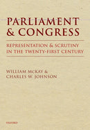 Parliament and Congress : Representation and Scrutiny in the Twenty-First Century-9780199655953