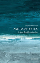 Metaphysics : A Very Short Introduction-9780199657124