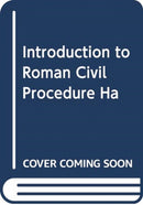 INTRODUCTION TO ROMAN CIVIL PROCEDURE HA-9780199659715