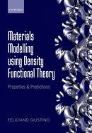 Materials Modelling using Density Functional Theory : Properties and Predictions-9780199662449