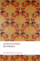 The Warden : The Chronicles of Barsetshire-9780199665440