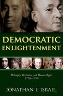 Democratic Enlightenment : Philosophy, Revolution, and Human Rights 1750-1790-9780199668090