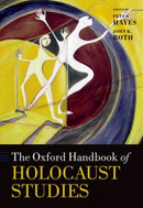 The Oxford Handbook of Holocaust Studies-9780199668823
