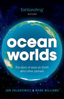 Ocean Worlds : The story of seas on Earth and other planets-9780199672899