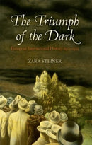 The Triumph of the Dark : European International History 1933-1939-9780199676095