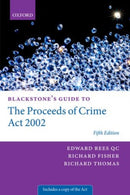 Blackstone''s Guide to the Proceeds of Crime Act 2002