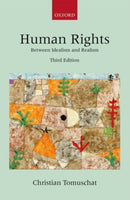 Human Rights : Between Idealism and Realism-9780199683734