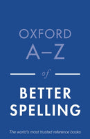 Oxford A-Z of Better Spelling-9780199684625