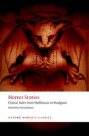 Horror Stories : Classic Tales from Hoffmann to Hodgson-9780199685448