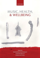Music, Health, and Wellbeing-9780199686827