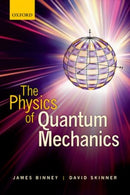 The Physics of Quantum Mechanics-9780199688579