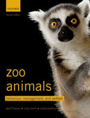 Zoo Animals : Behaviour, Management, and Welfare-9780199693528