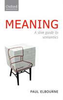 Meaning : A Slim Guide to Semantics-9780199696628