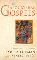 The Apocryphal Gospels : Texts and Translations-9780199732104