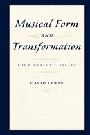 Musical Form and Transformation : Four Analytic Essays-9780199759958