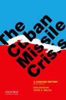 The Cuban Missile Crisis : A Concise History-9780199795703
