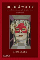 Mindware : An Introduction to the Philosophy of Cognitive Science-9780199828159