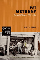 Pat Metheny : The ECM Years, 1975-1984-9780199897667