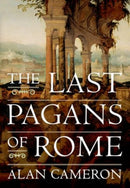 The Last Pagans of Rome-9780199959709