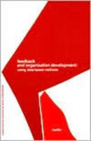Feedback and Organization Development : Using Data-Based Methods (Pearson Organizational Development Series)-9780201050066