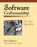 Software Craftsmanship : The New Imperative-9780201733860
