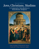 Jews, Christians, Muslims : A Comparative Introduction to Monotheistic Religions-9780205018253