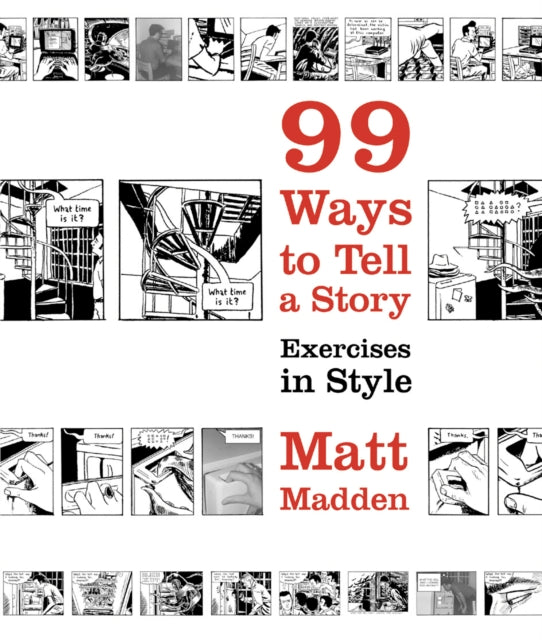 99 Ways to Tell a Story : Exercises in Style-9780224079259