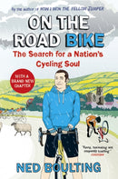 On the Road Bike : The Search For a Nation's Cycling Soul-9780224092098