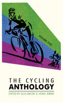 The Cycling Anthology : Volume Five (5/5)-9780224092425