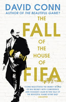 The Fall of the House of Fifa : How the world of football became corrupt-9780224100458