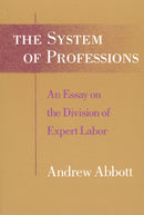 The System of Professions – An Essay on the Division of Expert Labor
