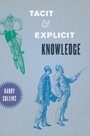 Tacit and Explicit Knowledge-9780226004211