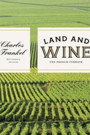 Land and Wine : The French Terroir-9780226014692