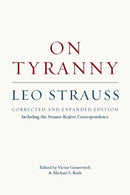 On Tyranny – Corrected and Expanded Edition, Including the Strauss–Kojève Correspondence