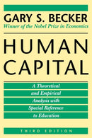 Human Capital – A Theoretical and Empirical Analysis, with Special Reference to Education, 3rd Edition