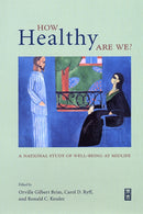 How Healthy Are We? – A National Study of Well–Being at Midlife