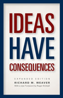 Ideas Have Consequences – Expanded Edition
