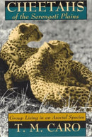 Cheetahs of the Serengeti Plains – Group Living in an Asocial Species