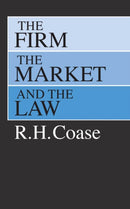 The Firm, the Market, and the Law-9780226111018