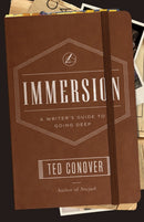 Immersion – A Writer`s Guide to Going Deep