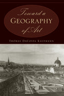 Toward a Geography of Art-9780226133126