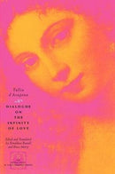 Dialogue on the Infinity of Love-9780226136394