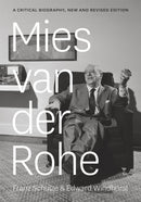 Mies van der Rohe : A Critical Biography, New and Revised Edition-9780226151458