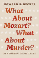 What About Mozart? What About Murder? – Reasoning From Cases